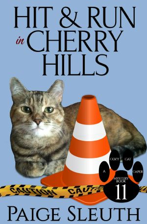 [Cozy Cat Caper Mystery 11] • Hit and Run in Cherry Hills